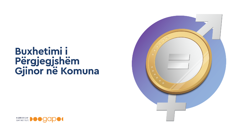 GAP publikon raportin, buxhetimi i përgjegjshëm gjinor në komuna